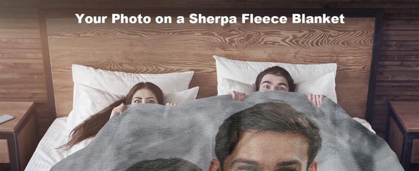 Sherpa Fleece Custom Photo Blanket - Soft, Warm, Personalized Couples Gifts for Boyfriend, Girlfriend - Customized Picture Blanket for Birthday, Christmas