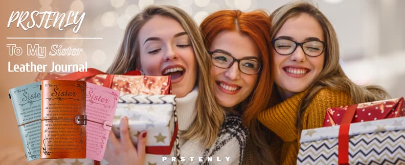 PRSTENLY Sisters Gifts from Sister Leather Journal, To My Sister Gifts 140 Page Refillable Notebooks, Graduation Mothers Day Valentines Day Christmas Gifts for Sister from Sister Brother