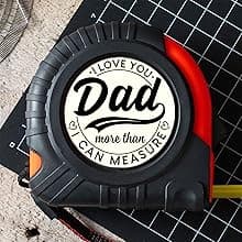 Dad Gifts from Daughter Son for Fathers Day Measure Tape - Cool Fathers Day Presents - Birthday Gifts for New Girl Son Best Dad - Woodworking Carpenter Measuring Tape