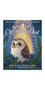 The Christmas Owl: Based on the True Story of a Little Owl Named Rockefeller