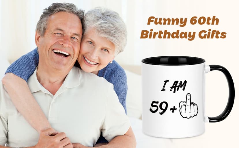 YHRJWN - 60th Birthday Gifts for Men Women, I Am 59 Plus Middle Finger Coffee Mug for Dad Mom Friends, Birthday Gift Ideas for 60 Year Old Woman, White 11 Oz Mug with Black Handle