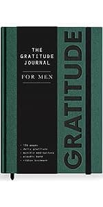 Gratitude Journal for Men: A Daily 5 Minute Guide for Mindfulness, Positivity, Leadership and Self Care (Premium Keepsake Edition)