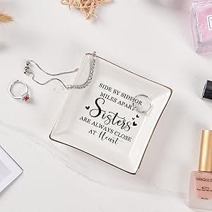 Sister Gifts Trinket Jewelry Dish- Side by side or miles apart, sisters are always close at heart, Sisters Birthday Gifts Mother's Day Valentines Christmas Gift for Sister from Sister
