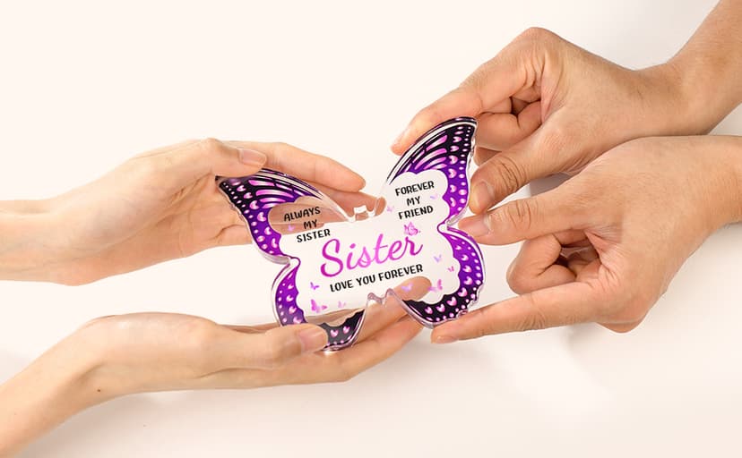 Sister Birthday Gifts, Birthday Gift for Sister from Sisters Brother - Butterfly Shaped Decorative Acrylic Plaque - Sisters Gift for Christmas Valentines Mothers Day Birthday